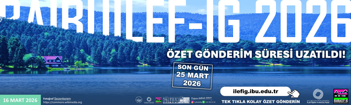 3. ULUSLARARASI ALFABEDEN ALGORİTMAYA KÜRESEL İLETİŞİMDE YENİ UFUKLAR SEMPOZYUMU 13-15 MAYIS 2026 BAŞVURU SÜRESİ UZATILDI!