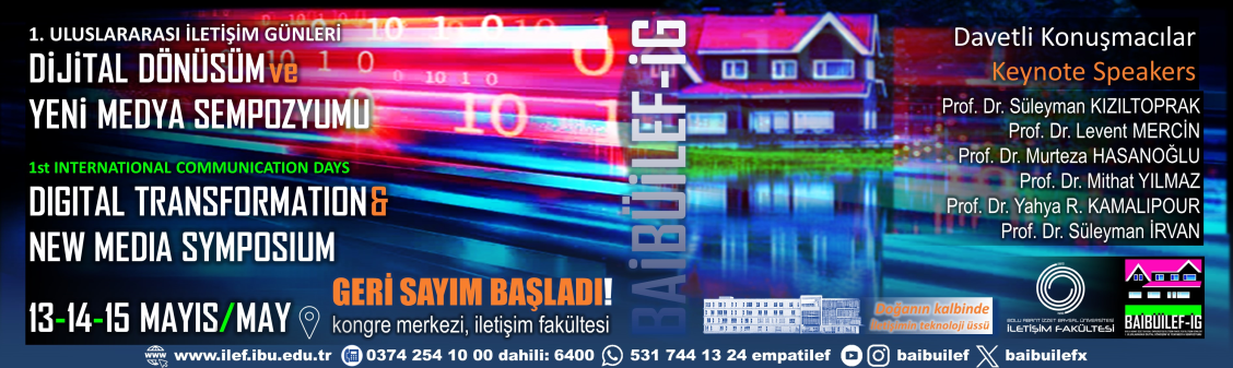 BAİBÜİLEF-İG 2024 1. ULUSLARARASI DİJİTAL DÖNÜŞÜM ve YENİ MEDYA SEMPOZYUMU için GERİ SAYIM BAŞLADI! 100’den FAZLA BİLİM İNSANI BOLU’da BULUŞUYOR!